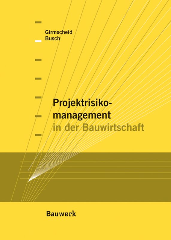 Projektrisikomanagement in der Bauwirtschaft