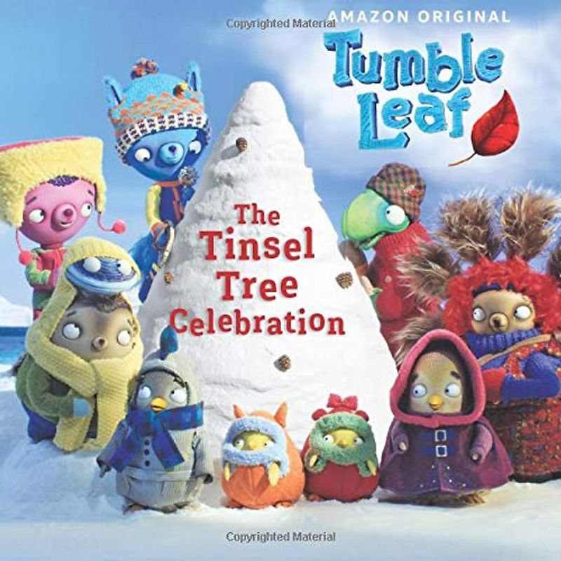 The Tinsel Tree Celebration (Tumble Leaf)