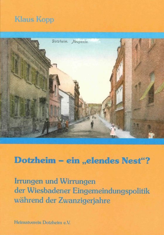 Dotzheim - ein "elendes Nest"?