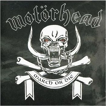 Motörhead - March Or die