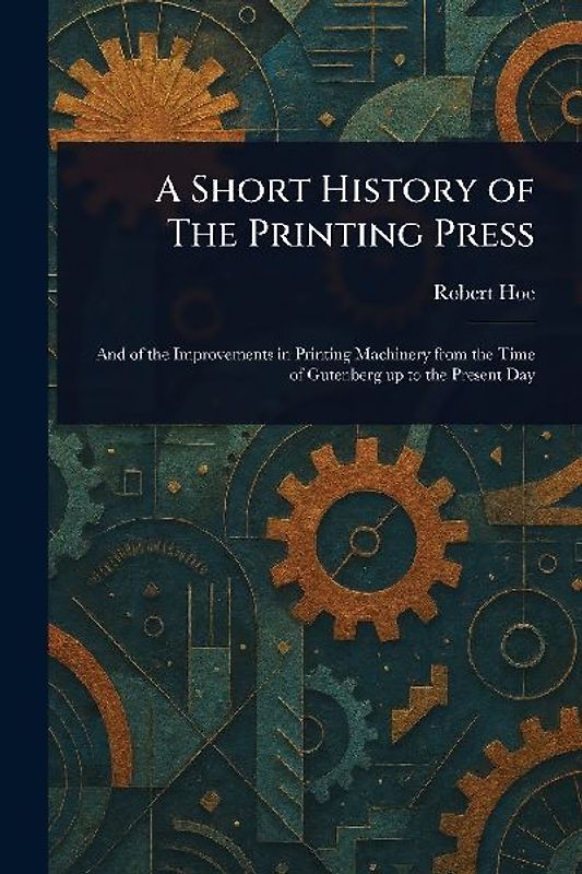 A Short History of The Printing Press