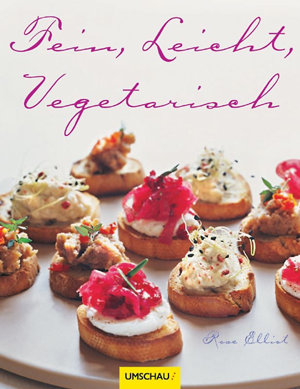 Fein, Leicht, Vegetarisch