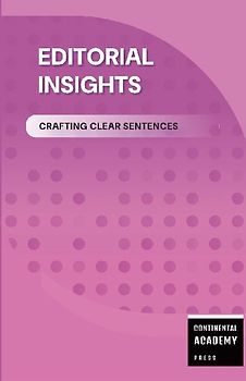 Editorial Insights - Crafting Clear Sentences
