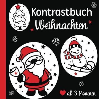 Kontrastbuch Weihnachten für das Baby ab 3 Monaten | Kräftige Kontrastbilder in Schwarz Weiß mit Primärfarbe Rot: Mein erstes Weihnachten | Schönes ... Weihnachten (Schöne Kontrastbücher für Babys)