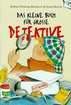 Das kleine Buch für grosse Detektive