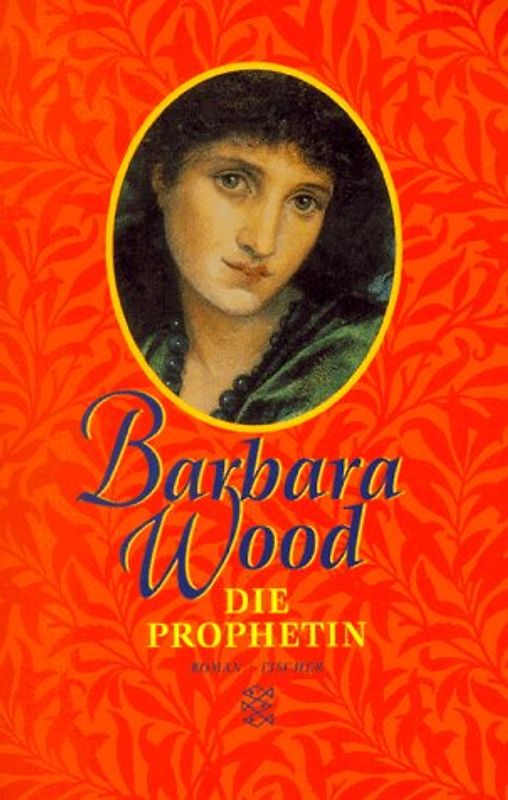Die Prophetin - Barbara Wood [Taschenbuch]