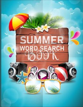 Summer Word Search Activity Book: Best activity book for the summer season is full of summer-themed pages, making it a perfect summertime relaxation book for adults and seniors (Summer Word Search)