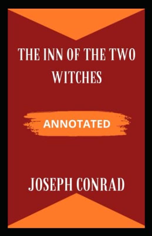 The Inn of the Two Witches Annotated