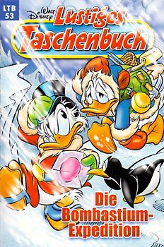Lustiges Taschenbuch: Band 53 - Die Bombastium-Expedition [Taschenbuch]