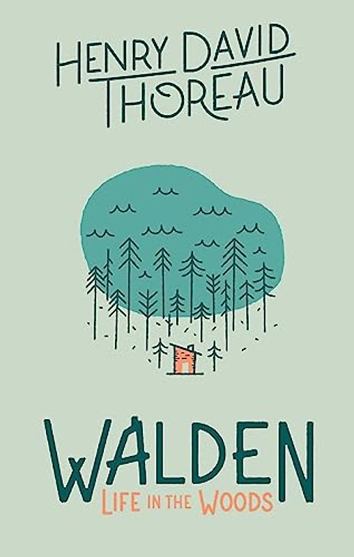 Walden: Life in the Woods