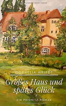 Großes Haus und spätes Glück