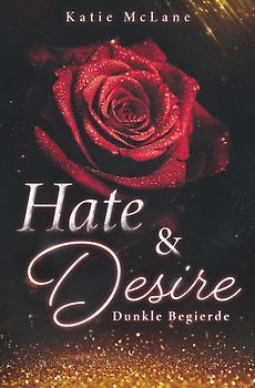 Hate & Desire - Dunkle Begierde