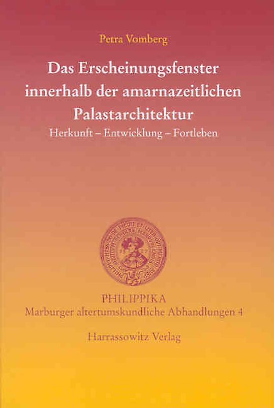 Das Erscheinungsfenster innerhalb der amarnazeitlichen Palastarchitektur