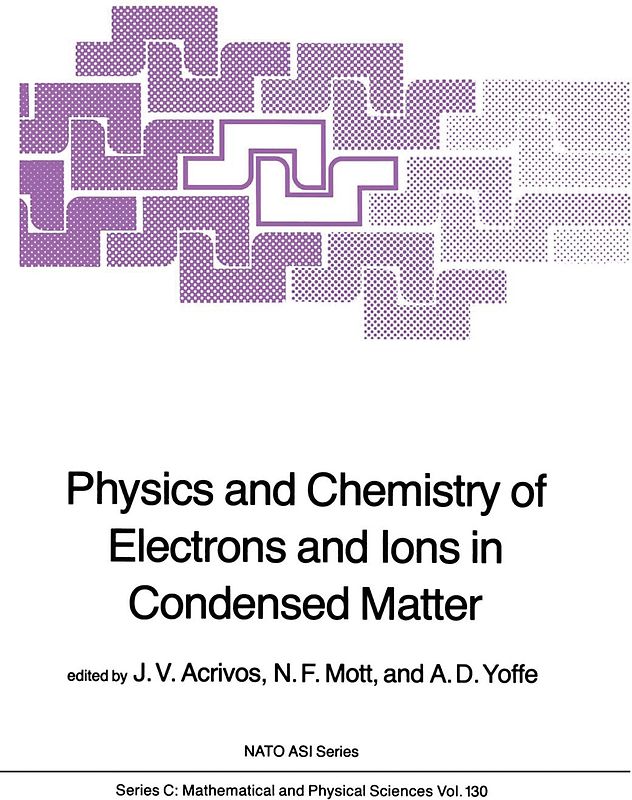 Physics and Chemistry of Electrons and Ions in Condensed Matter