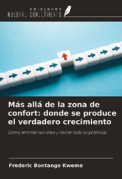 Más allá de la zona de confort: donde se produce el verdadero crecimiento