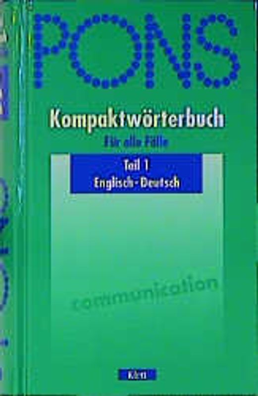 PONS Kompaktwörterbuch für alle Fälle. Englisch-Deutsch