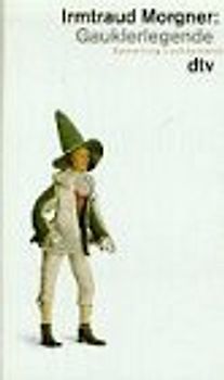 Gauklerlegende. Eine Spielfraungeschichte