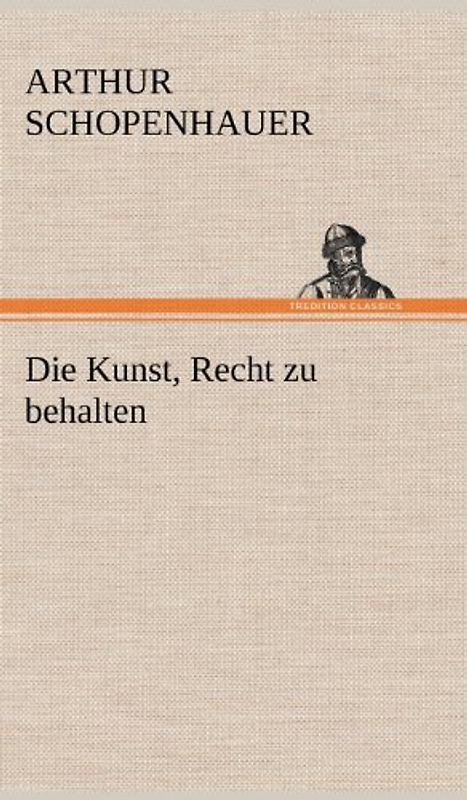Die Kunst, Recht zu behalten