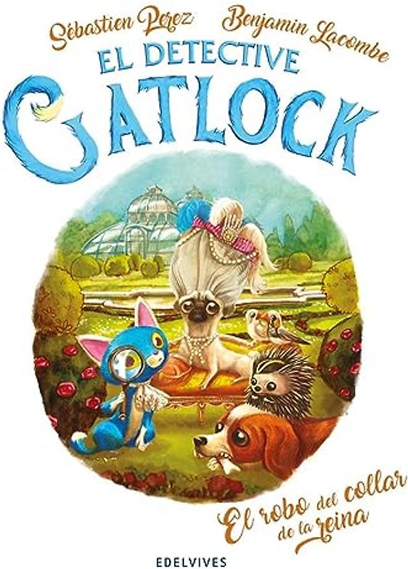 El robo del collar de la reina (El detective Gatlock, Band 3)