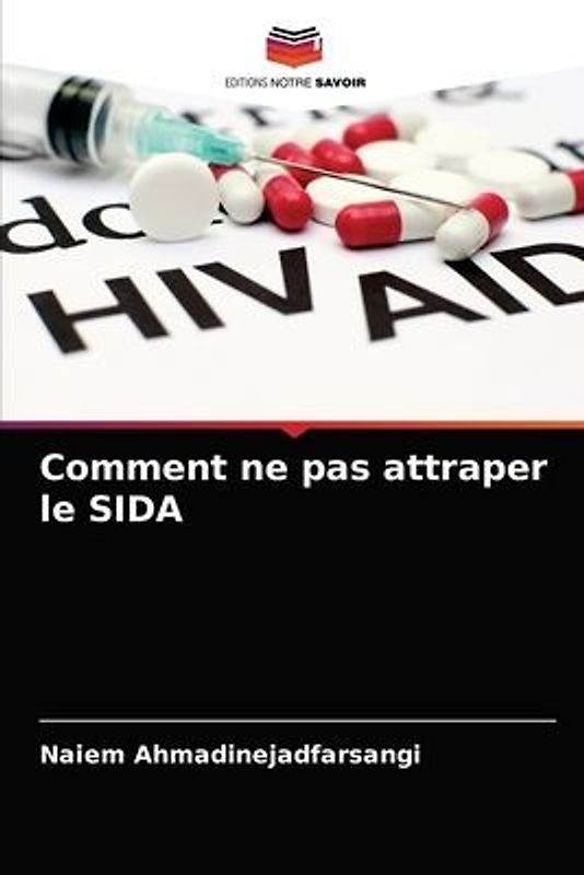 Comment ne pas attraper le SIDA