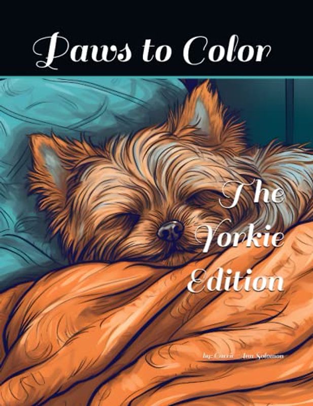 Paws to Color: The Yorkie Edition
