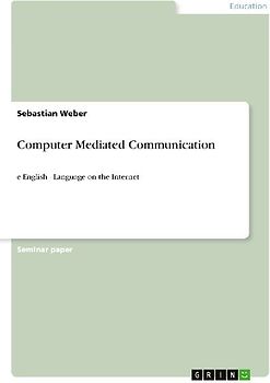 Computer Mediated Communication
