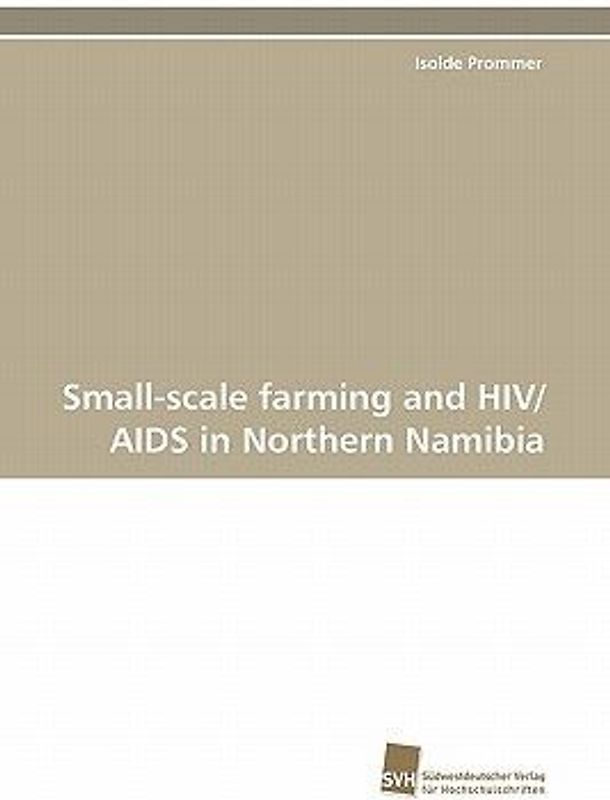 Small-scale farming and HIV/AIDS in Northern Namibia