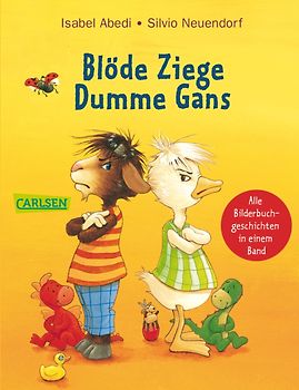 Blöde Ziege - Dumme Gans