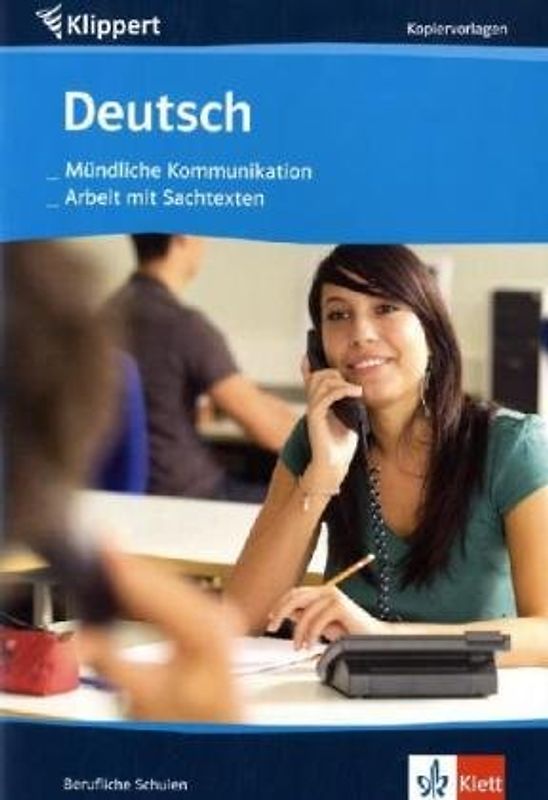 Deutsch: Mündliche Kommunikation/Arbeit mit Sachtexten