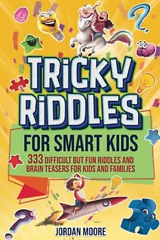 Tricky Riddles for Smart Kids