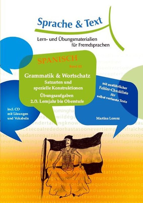 Spanisch Band 3: Grammatik & Wortschatz; Satzarten und spezielle Konstruktionen