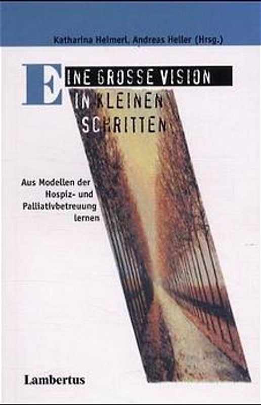 Eine große Vision in kleinen Schritten