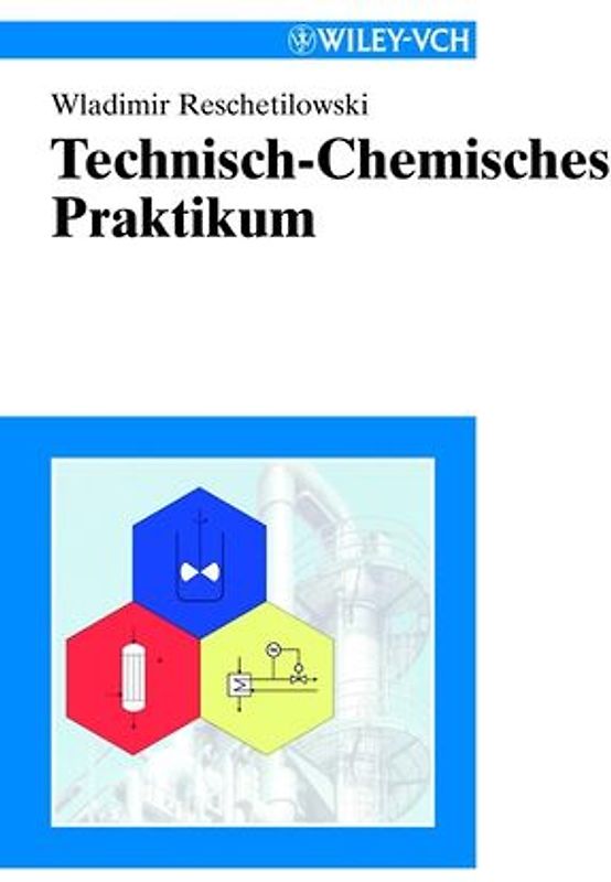 Technisch-Chemisches Praktikum