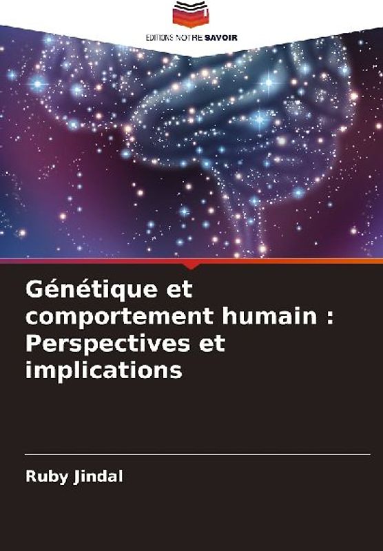 Génétique et comportement humain : Perspectives et implications