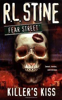 Fear Street: Killer's Kiss  - R. L. Stine