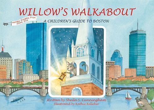 Willow's Walkabout: A Children's Guide to Boston