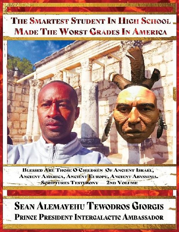 The Smartest Student in High School Made the Worst Grades in America. Blessed Are Those O Children Testimony 2nd Volume
