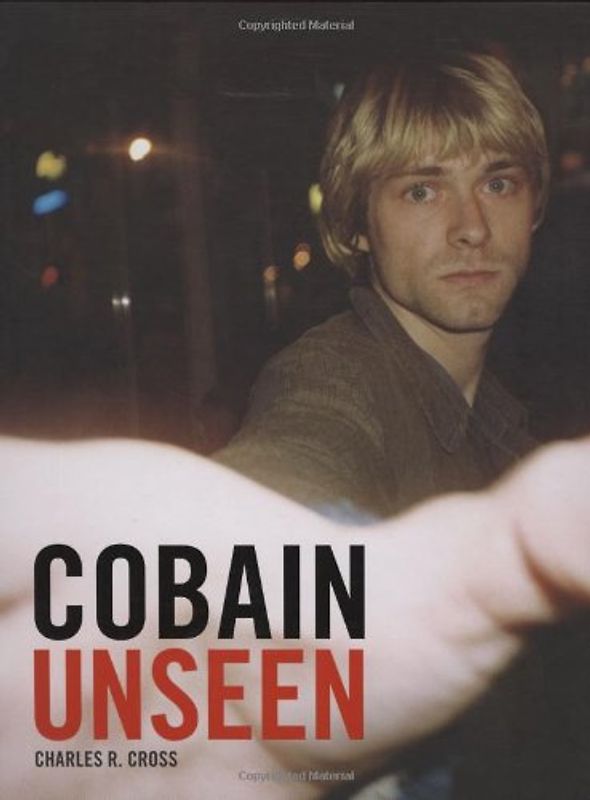 Cobain Unseen - Charles R. Cross