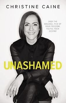 Unashamed Video Study: Drop the Baggage, Pick up Your Freedom, Fulfill Your Destiny