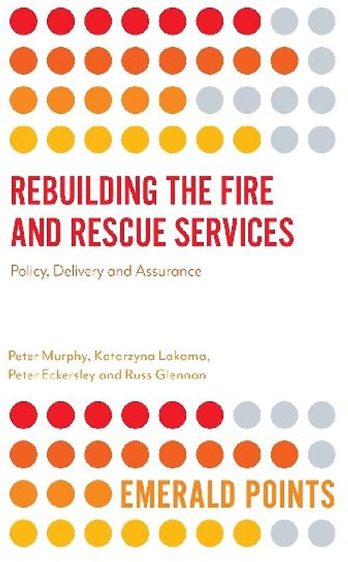 Rebuilding the Fire and Rescue Services