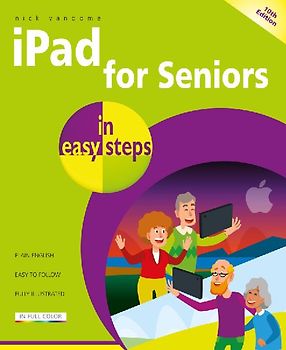 iPad for Seniors in Easy Steps