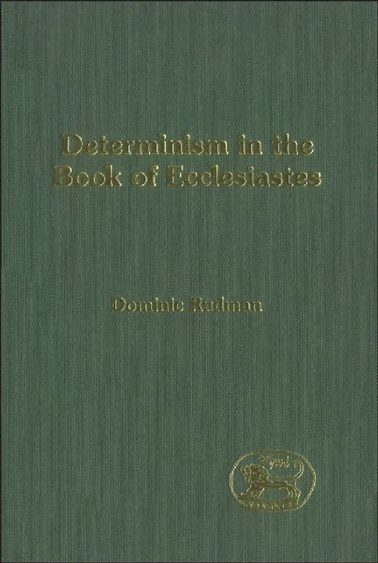 Determinism in the Book of Ecclesiastes