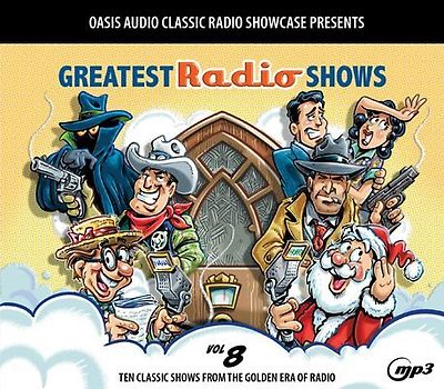 Greatest Radio Shows, Volume 8