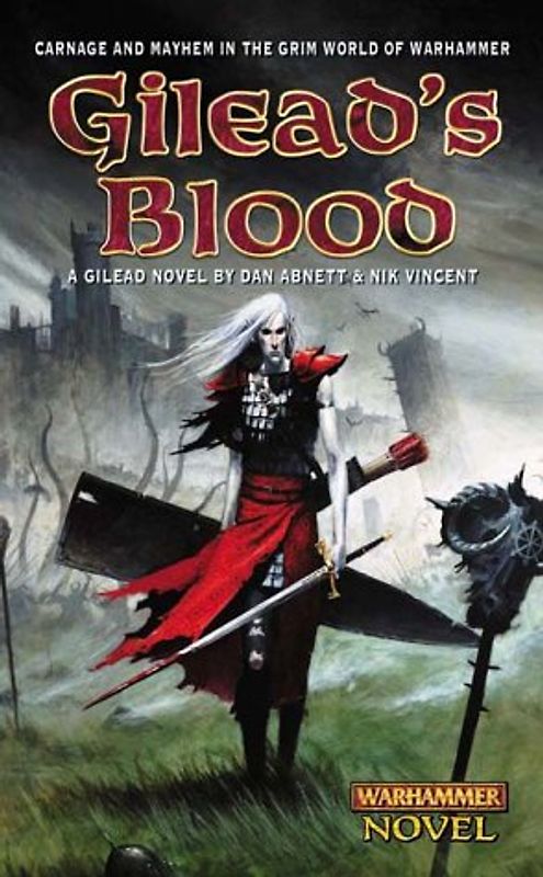 Gilead's Blood (Warhammer Novel)