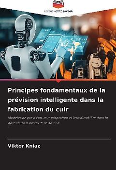 Principes fondamentaux de la prévision intelligente dans la fabrication du cuir