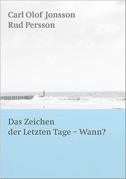 Das Zeichen der letzten Tage - Wann?