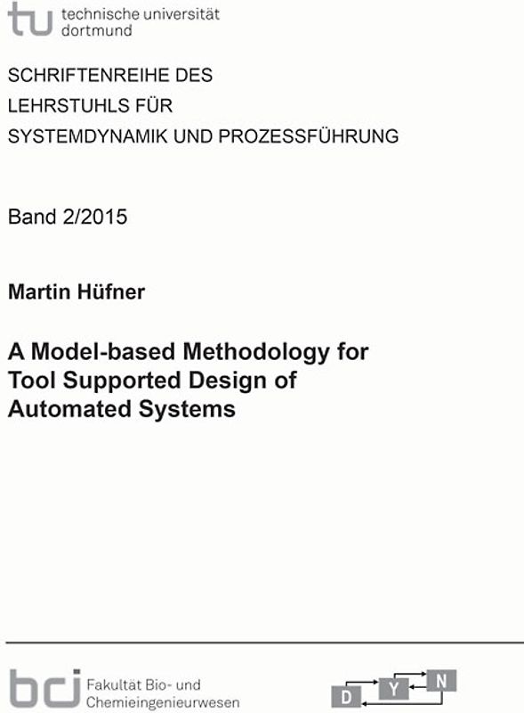 A Model-based Methodology for Tool Supported Design of Automated Systems