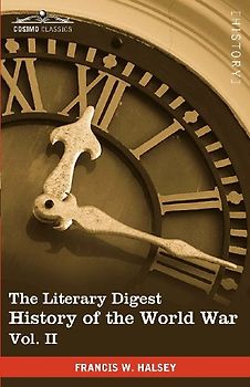 The Literary Digest History of the World War, Vol. II (in Ten Volumes, Illustrated)