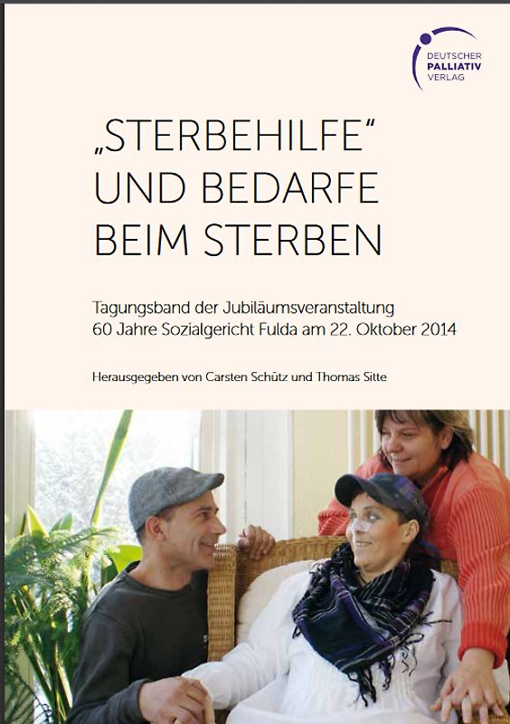 "Sterbehilfe" und Bedarfe beim Sterben