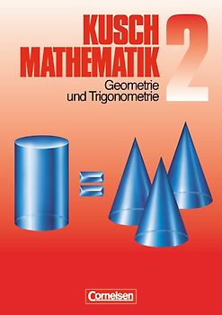 Kusch: Mathematik - Bisherige Ausgabe - Band 2